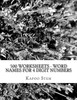 500 Worksheets - Word Names for 4 Digit Numbers: Math Practice Workbook