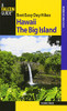 Best Easy Day Hikes Hawaii: The Big Island (Best Easy Day Hikes Series)