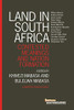 Land In South Africa: Contested Meanings And Nation Formation