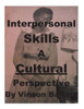 Interpersonal Skills: A Cultural Perspective