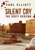 Silent Cry: The Dirty Version