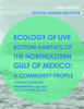 Ecology of Live Botton Habitats of the Northeastern Gulf of Mexico: A Community Profile