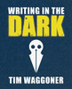 Writing In The Dark