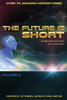 The Future is Short - Volume 2: Science Fiction in a Flash