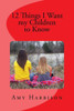12 Things I Want my Children to Know
