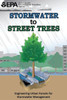 Stormwater to Street Trees: Engineering Urban Forests for Stormwater Management