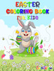 Easter Coloring Book For Kids: Fun And Cute Easter Coloring Pages, Ages 4-8, Happy Easter Coloring Book For Stress Relief And Relaxation