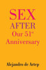 Sex After Our 51st Anniversary