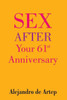 Sex After Your 61st Anniversary