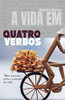 A Vida Em Quatro Verbos: (Uma Conversa Sobre O Essencial Na Vida) (Portuguese Edition)