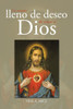 Un corazÃ³n lleno de deseo de amar a Dios