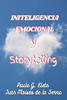 Inteligencia Emocional Y Storytelling (Spanish Edition)