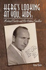 Here's Looking at You, Kids!: Michael Curtiz and His Hidden Families