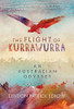 The Flight Of Kurrawurra: An Australian Odyssey - Hardcover