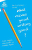 CLL Writer's Guide: What Makes Good Writing Good