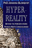 Hyperreality: Beyond The Horizon Where Physics Meets Consciousness