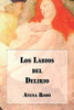 Los Labios Del Delirio (Poetisas Al Sur Del Mundo) (Spanish Edition)
