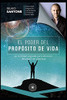El Poder Del Prop??Sito De Vida: La Trinidad Sagrada Para Alcanzar Felicidad Con Plenitud (Spanish Edition)