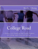 College Road: A Worktext for Preparing High School Students for College Application and Beyond