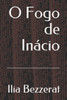 O Fogo de Inácio