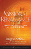 Missional Renaissance: Changing The Scorecard For The Church