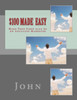 $100 Made Easy: Make Your First $100 As An Affiliate Marketer