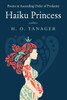 Haiku Princess: Poems in Ascending Order of Profanity