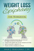 Weight Loss Epiphany: The Workbook