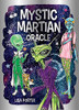Mystic Martian Oracle: 40 Full-Color Cards And 128-Page Book