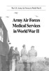 Army Air Forces Medical Services in World War II