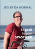Jeg Er Da Normal: Et Godt Liv Som Spastiker (Danish Edition)