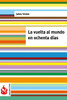 La vuelta al mundo en ochenta días: (low cost). Edición limitada