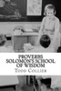 Proverbs: Solomon's School of Wisdom