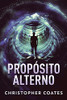 Prop??Sito Alterno (Spanish Edition)
