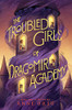 The Troubled Girls Of Dragomir Academy
