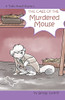 The Case Of The Murdered Mouse (The Teddy Howell Mysteries)