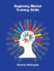 Beginning Mental Training Skills