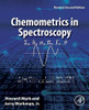 Chemometrics In Spectroscopy: Revised Second Edition