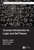 Concise Introduction To Logic And Set Theory (Mathematics And Its Applications)