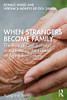 When Strangers Become Family: The Role Of Civil Society In Addressing The Needs Of Aging Populations (Aging And Society)