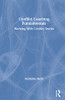 Conflict Coaching Fundamentals: Working With Conflict Stories