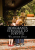 Immigrants Struggle to Survive