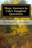 More Answers to Life's Toughest Questions, Volume Two