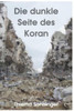 Die dunkle Seite des Koran