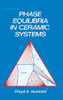 Introduction to Phase Equilibria in Ceramic Systems