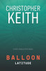 Balloon: Latitude (The Balloon Series)