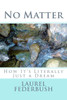 No Matter: How It's Literally Just a Dream