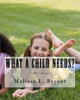 What A Child Needs?: ( Part Seven)