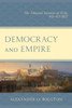 Democracy And Empire: The Athenian Invasion Of Sicily, 415-413 Bce