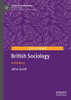British Sociology: A History (Sociology Transformed)